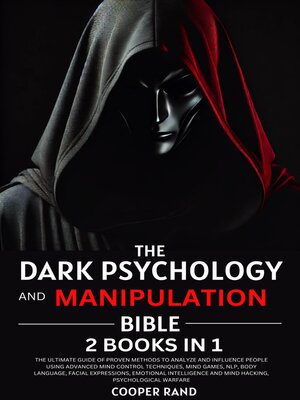 cover image of The Dark Psychology and Manipulation Bible